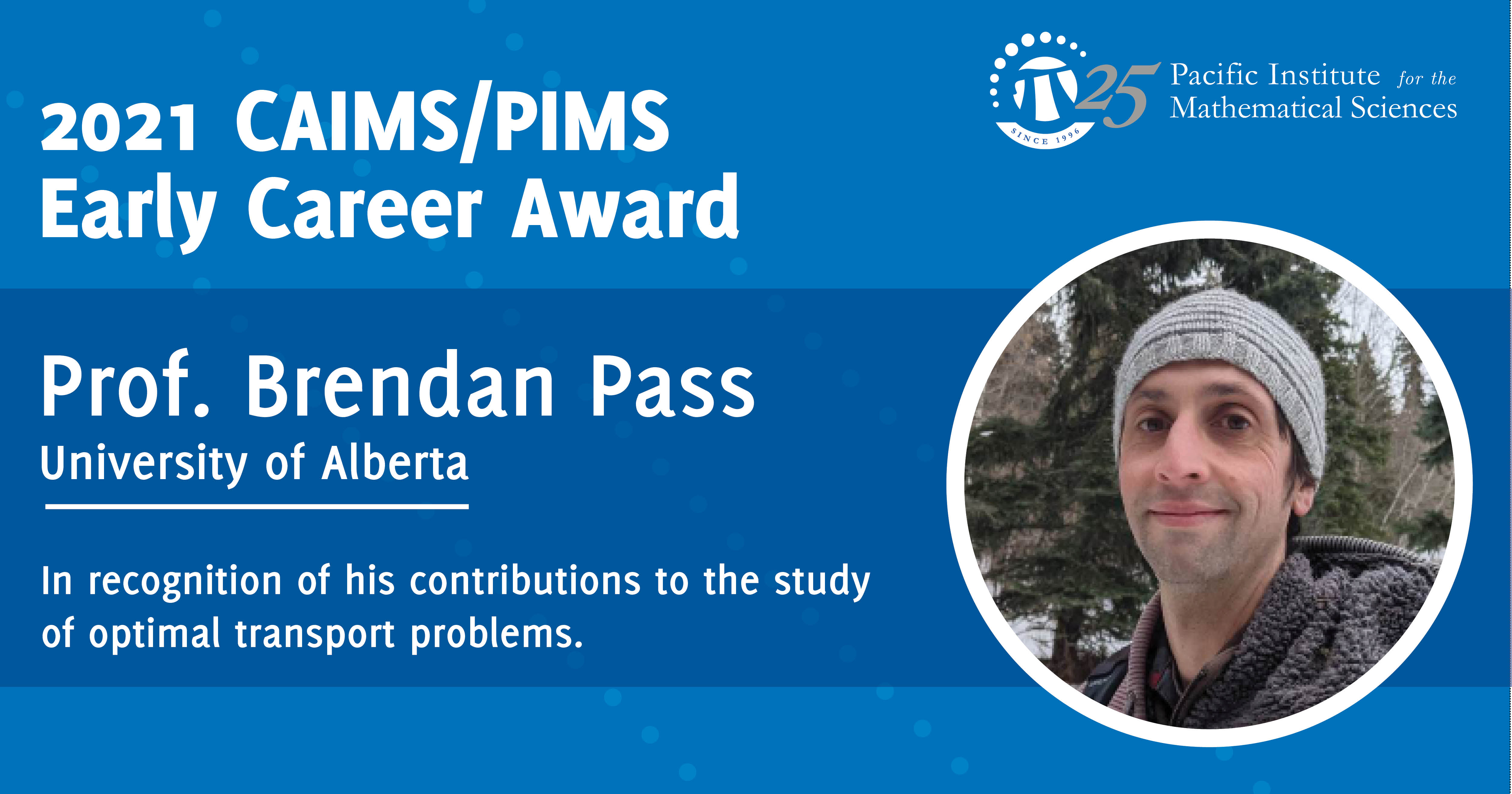 Prof. Brendan Pass CAIMS/PIMS AWARD